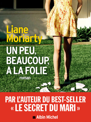 cover image of Un peu, beaucoup, à la folie